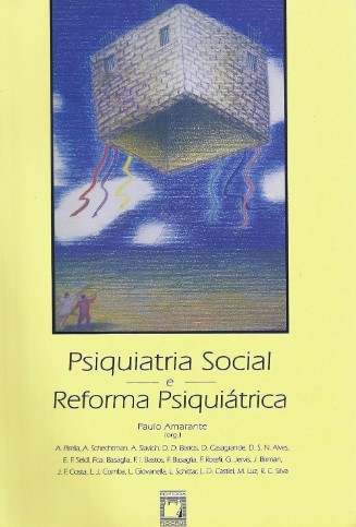PSIQUIATRIA SOCIAL E REFORMA PSIQUIÁTRICA