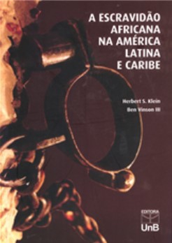 A ESCRAVIDÃO AFRICANA NA AMÉRICA LATINA E CARIBE