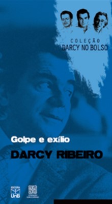Golpe e exílio - Coleção Darcy Vol. 9