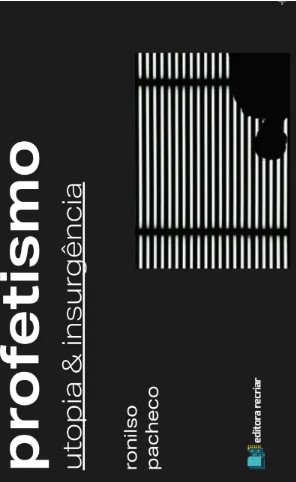 Profetismo: utopia & insurgência