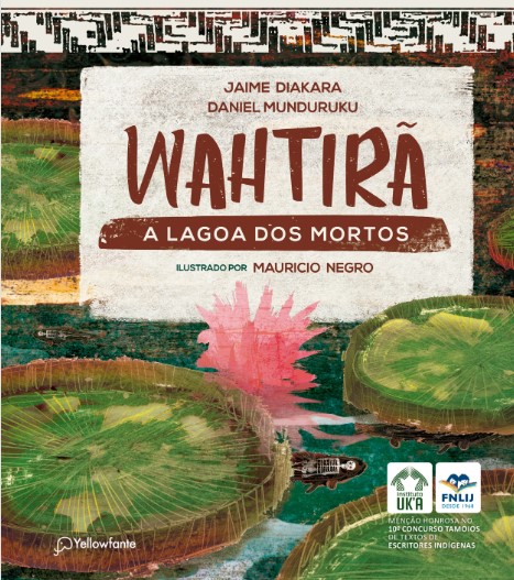 Wahtirã: A lagoa dos mortos