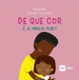 De que cor é a minha Puri?