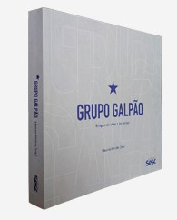 GRUPO GALPÃO: Tempos de viver e de contar