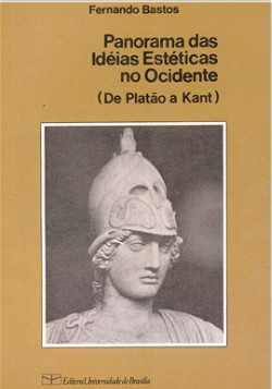 Panorama das Ideias Estéticas no Ocidente (De Platão a Kant)