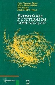 ESTRATÉGIAS E CULTURAS DA COMUNICAÇÃO