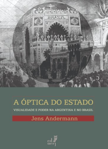 A óptica do Estado: visualidade e poder na Argentina e no Brasil