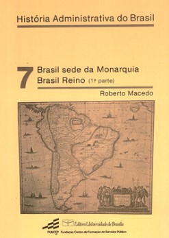 BRASIL SEDE DA MONARQUIA: BRASIL REINO (1ª PARTE)