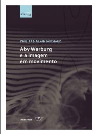 Aby Warburg e a imagem em movimento
