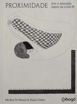 Proximidade: Arte e educação depois da covid-19