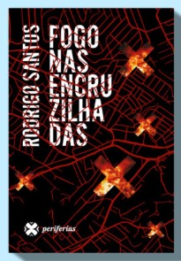 Fogo nas encruzilhadas