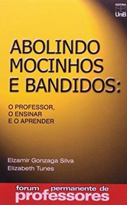 Abolindo mocinhos e bandidos: o professor, o ensinar e o aprender