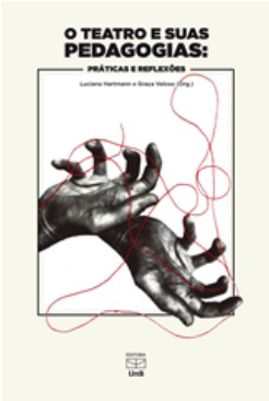 O TEATRO E SUAS PEDAGOGIAS: PRÁTICAS E REFLEXÕES