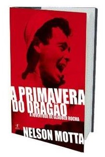 A Primavera do Dragão - A Juventude de Glauber Rocha