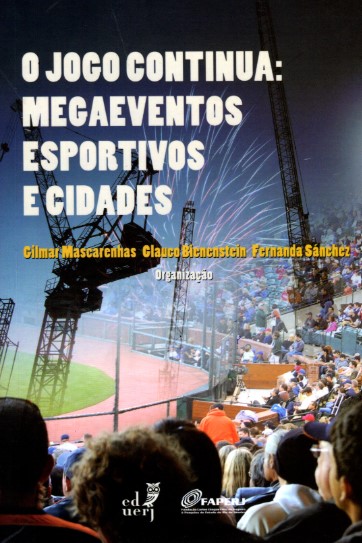O jogo continua: megaeventos esportivos e cidades