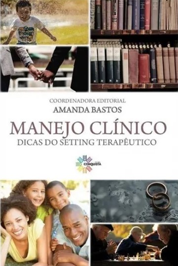 MANEJO CLÍNICO: DICAS DO SETTING TERAPÊUTICO