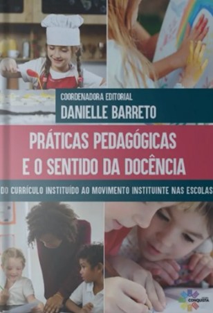 Práticas pedagógicas e sentidos da docência