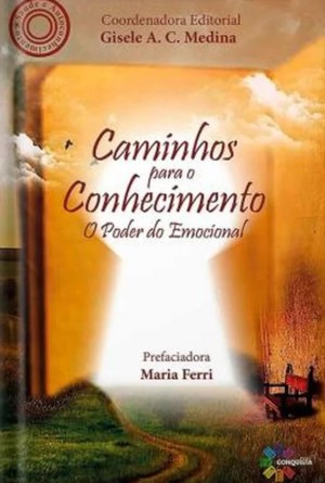 CAMINHOS PARA O CONHECIMENTO: O PODER DO EMOCIONAL