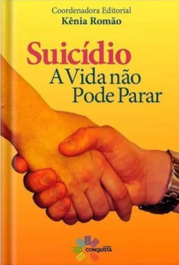 SUICÍDIO: A VIDA NÃO PODE PARAR