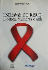 ESCRAVAS DO RISCO
