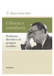 Ciência e existência: problemas filosóficos da pesquisa científica