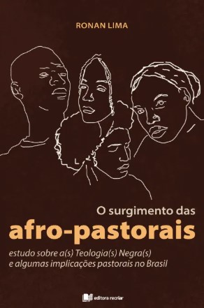 O surgimento das afro-pastorais