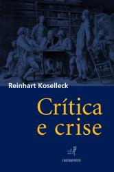 Crítica e crise: uma contribuição à patogênese do mundo burguês