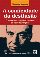 A COMICIDADE DA DESILUSÃO