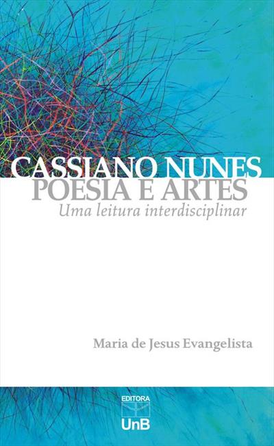 CASSIANO NUNES: POESIA E ARTES