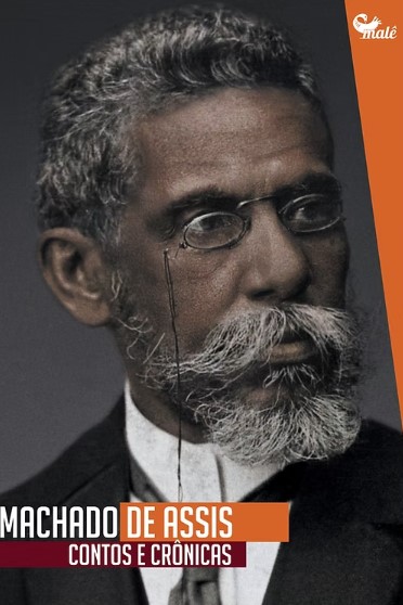 Machado de Assis: contos e crônicas