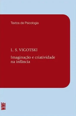 IMAGINAÇÃO E CRIATIVIDADE NA INFÂNCIA