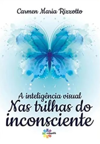 A inteligência visual nas trilhas do inconsciente