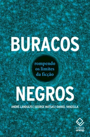 Buracos negros: Rompendo os limites da ficção