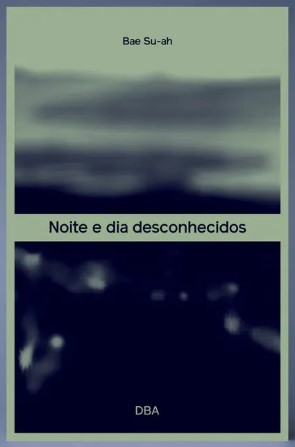 Noite e dia desconhecidos