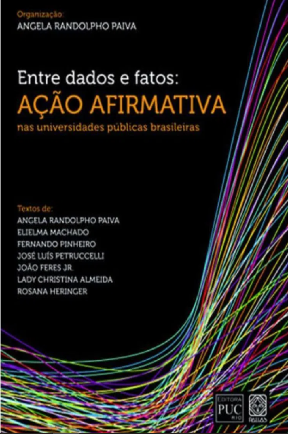 ENTRE DADOS E FATOS: AÇÃO AFIRMATIVA NAS UNIVERSIDADES PÚBLICAS BRASILEIRAS