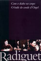 Com o diabo no corpo e O baile do conde d´Orgel