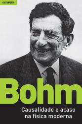 Bohm: Causalidade e acaso na física moderna